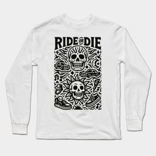 Ride or Die No Brakes, No Mercy Long Sleeve T-Shirt